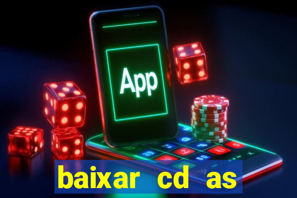 baixar cd as melhores de edson gomes